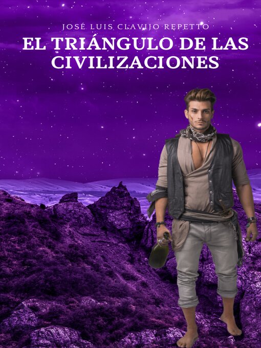 Title details for El triángulo de las civilizaciones by Jose Luis Clavijo Repetto - Available